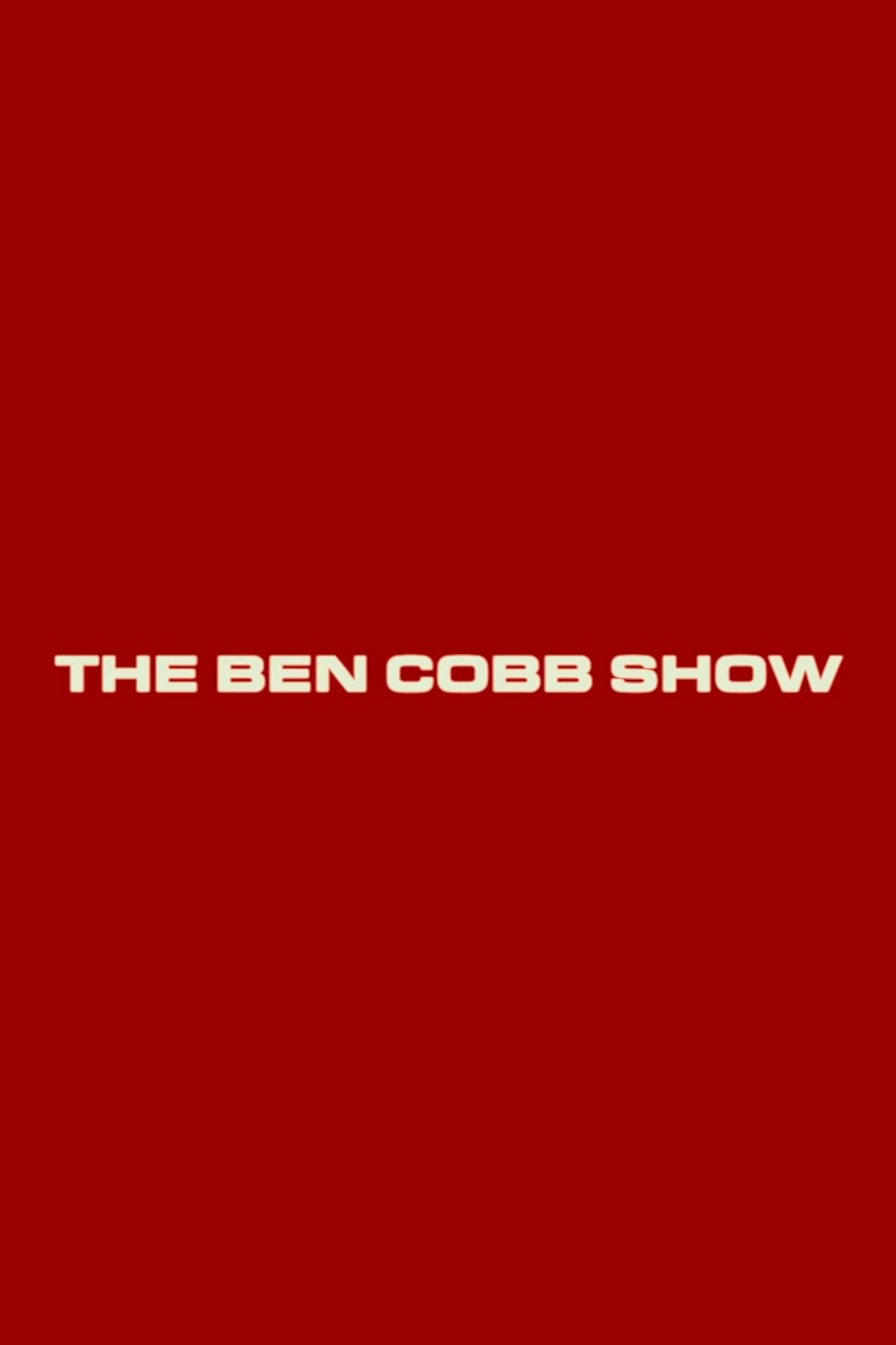 Постер The Ben Cobb Show